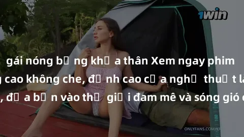 gái nóng bỏng khỏa thân Xem ngay phim sex HD chất lượng cao không che, đỉnh cao của nghệ thuật làm tình, đưa bạn vào thế giới đam mê và sóng gió của tình yêu không giới hạn.