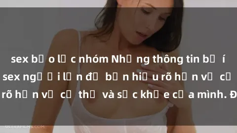 sex bạo lực nhóm Những thông tin bổ ích về giới tính và sex người lớn để bạn hiểu rõ hơn về cơ thể và sức khỏe của mình. Đọc ngay!
