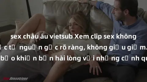 sex châu âu vietsub Xem clip sex không che mới - Nguồn gốc từ nguồn gốc rõ ràng, không giấu giếm. Đảm bảo khiến bạn hài lòng với những cảnh quay táo bạo và đầy kích thích.