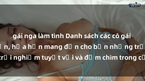 gái nga làm tình Danh sách các cô gái gọi Việt Nam hấp dẫn, hứa hẹn mang đến cho bạn những trải nghiệm tuyệt vời và đắm chìm trong cảm xúc tuyệt vời.
