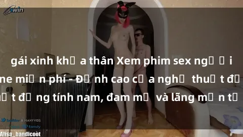 gái xinh khỏa thân Xem phim sex người Pháp vietsub online miễn phí - Đỉnh cao của nghệ thuật đồng tính nam, đam mỹ và lãng mạn từ xứ sở hoa hồng!