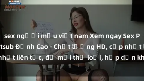 sex người mẫu việt nam Xem ngay Sex Phim Hàn Quốc Vietsub Đỉnh Cao - Chất lượng HD, cập nhật liên tục, đủ mọi thể loại, hấp dẫn không thể bỏ qua!