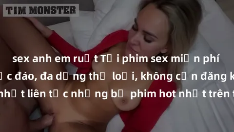 sex anh em ruột Tải phim sex miễn phí chất lượng cao độc đáo, đa dạng thể loại, không cần đăng ký tài khoản. Cập nhật liên tục những bộ phim hot nhất trên thị trường. Sự lựa chọn hàng đầu cho người yê
