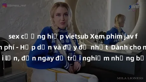 sex cưỡng hiếp vietsub Xem phim jav full HD online miễn phí - Hấp dẫn và đầy đủ nhất  Dành cho người lớn, đến ngay để trải nghiệm những bộ phim hấp dẫn và hấp dẫn.